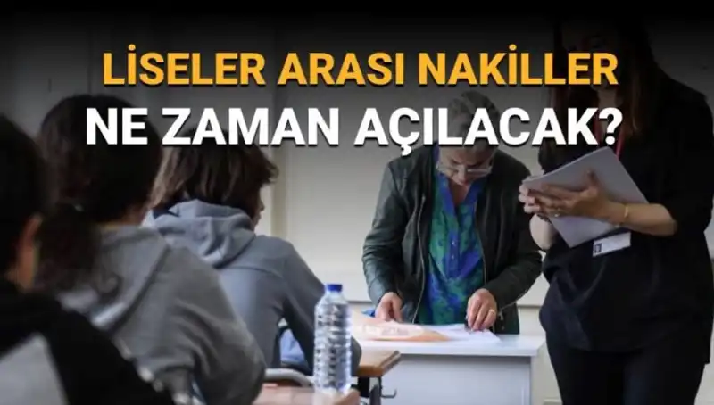 Liseler Arası Nakiller Ne Zaman Açılacak? Yeni Takvim Duyuruldu!