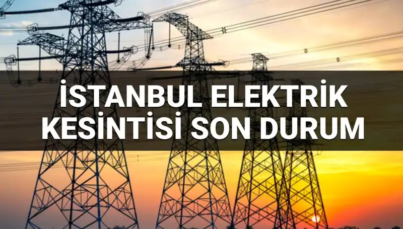 İstanbul’da 21 İlçede Elektrik Kesintisi: Neden ve Ne Zaman Geri Dönecek?