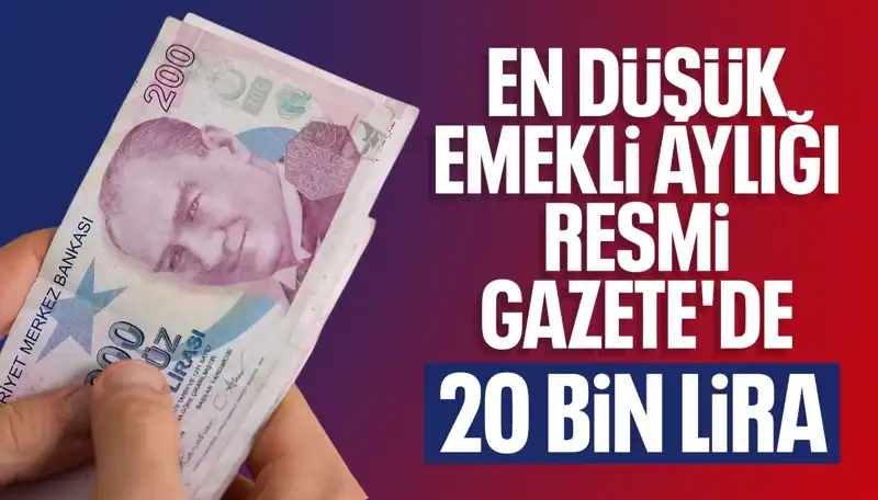 Emekli Maaşları Arttı: Yeni Dönem 20 Bin Liradan Başlıyor!