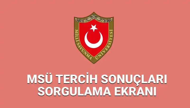 MSÜ Tercih Sonuçları 2025: Merakla Beklenen Açıklama Yapıldı mı?