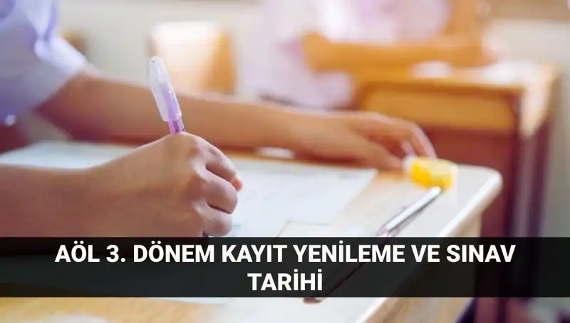 Açık Lise Öğrencileri İçin Kayıt Yenileme ve Sınav Takvimi