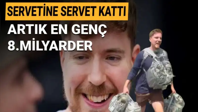YouTuber MrBeast: 1 Milyar Dolarlık Servetiyle En Genç Sekizinci Milyarder