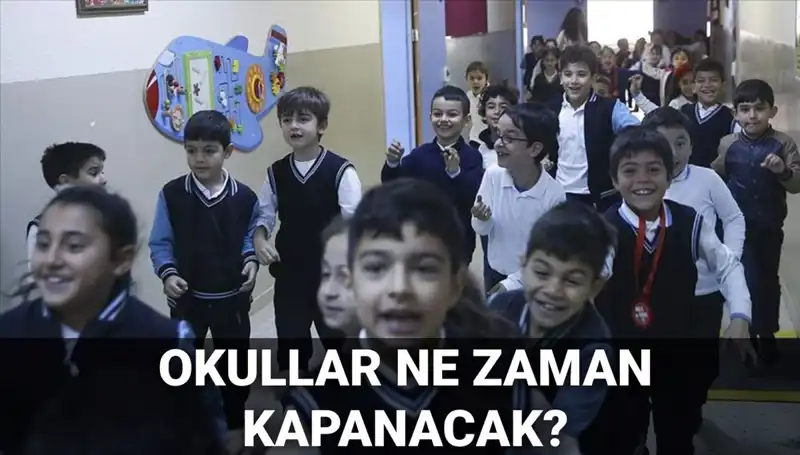 Türkiye’de Okullar Ne Zaman Kapanacak? MEB’den Erken Tatil Açıklaması